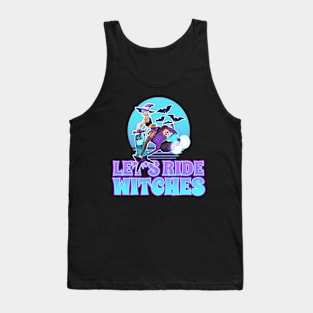 LET'S RIDE WITCHES Tank Top